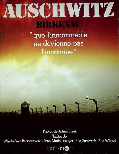 Auschwitz Birkenau: que l'innomable ne devienne pas l'innommÃ©.