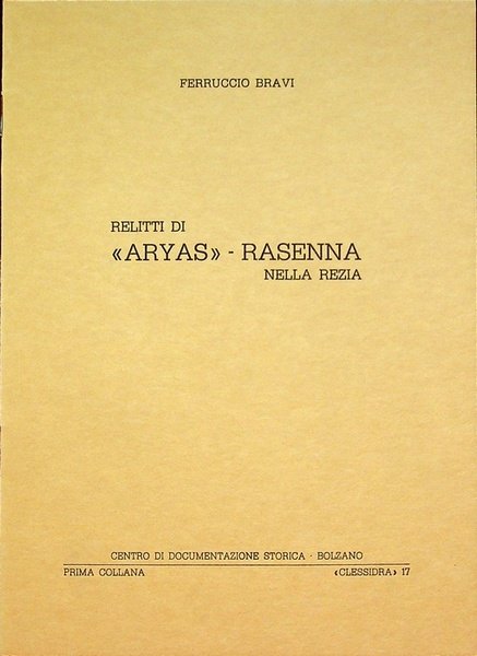 Relitti di Aryas-Rasenna nella Rezia.