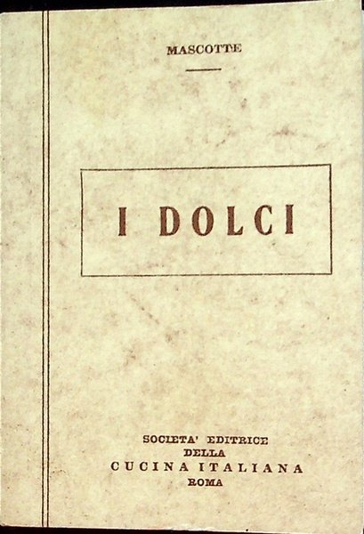 I dolci.