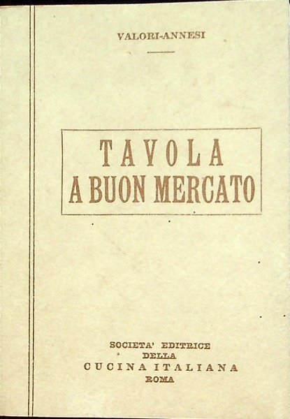 La tavola a buon mercato.