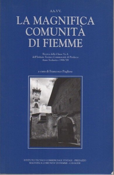 La Magnifica Comunità di Fiemme.