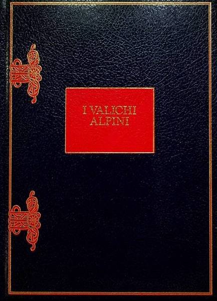 I valichi alpini.