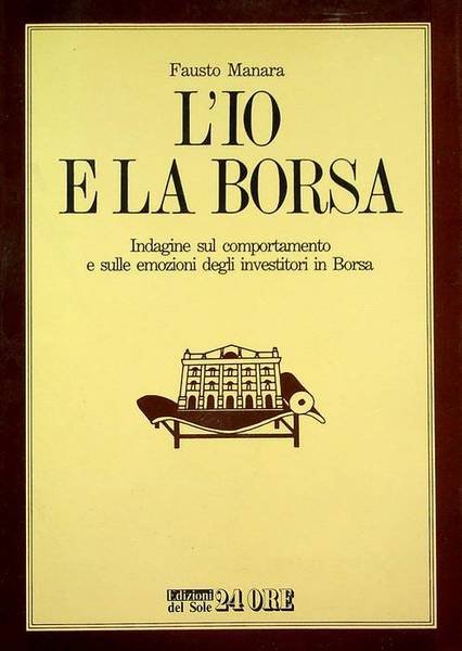 L'io e la borsa: indagine sul comportamento e sulle emozioni …