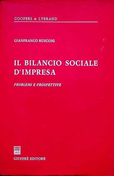 il bilancio sociale d'impresa: problemi e prospettive.