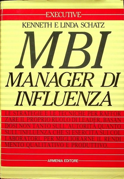 MBI: manager di influenza.