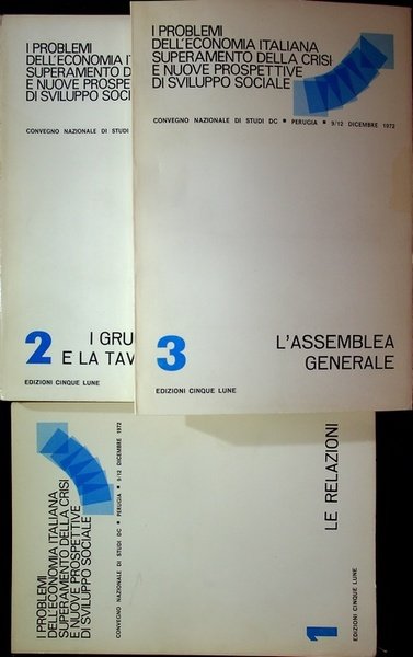 I problemi dell'economia italiana, superamento della crisi e nuove prospettive …
