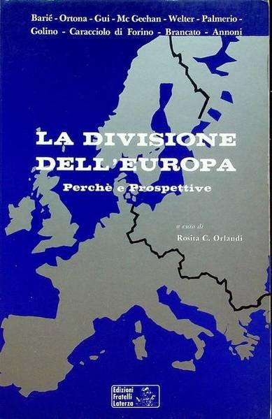 La divisione dell'Europa: perchÃ© e prospettive.