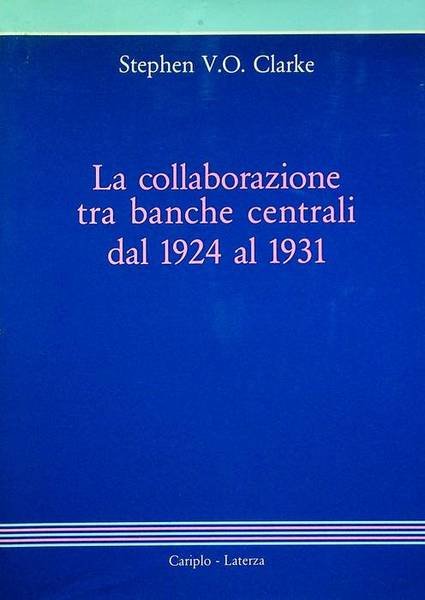La collaborazione tra banche centrali dal 1924 al 1931.
