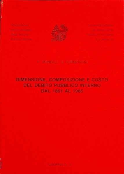 Dimensione, composizione e costo del debito pubblico interno dal 1861 …