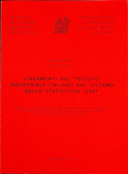 Lineamenti del tessuto industriale italiano nel sistema delle statistiche Istat.