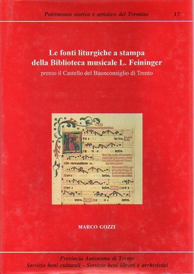 Le fonti liturgiche a stampa della Biblioteca musicale L. Feininger …