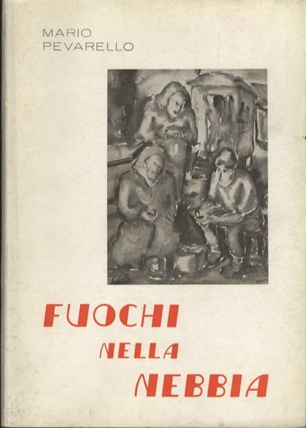 Fuochi nella nebbia.