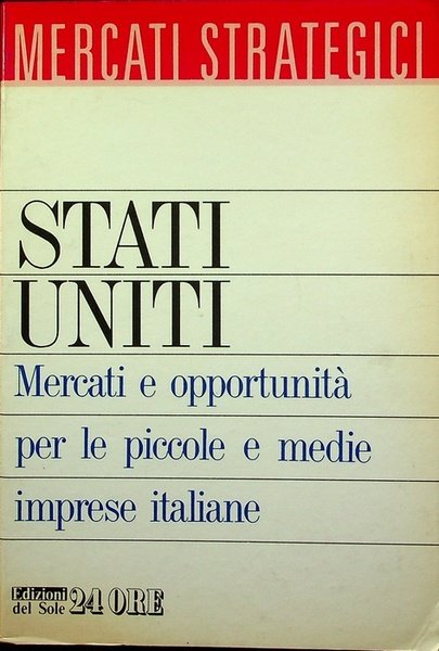Stati Uniti: mercati e opportunitÃ per le piccole e medie …