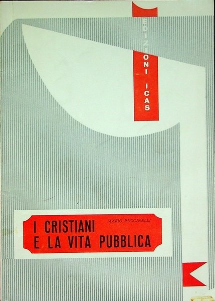 I cristiani e la vita pubblica: testo della dichiarazione dei …