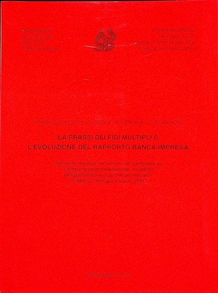 La prassi dei fidi multipli e l'evoluzione del rapporto banca-impresa: …