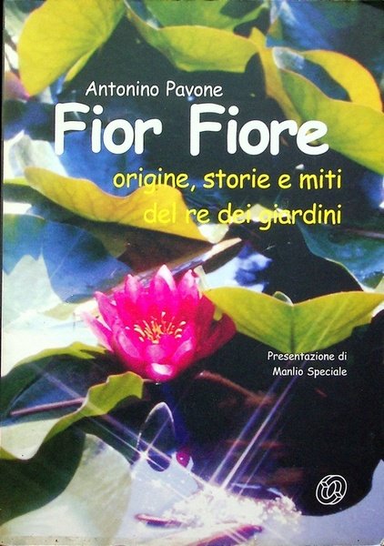 Fior fiore: origini, storie e miti del re dei giardini. | Immagine Gallery 1