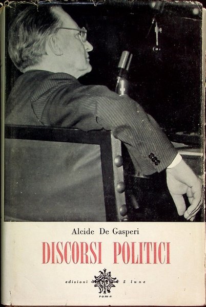 Discorsi politici: volume I.