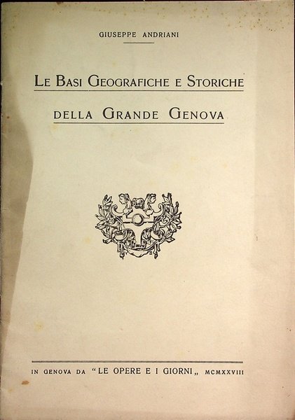 Le basi geografiche e storiche della Grande Genova.