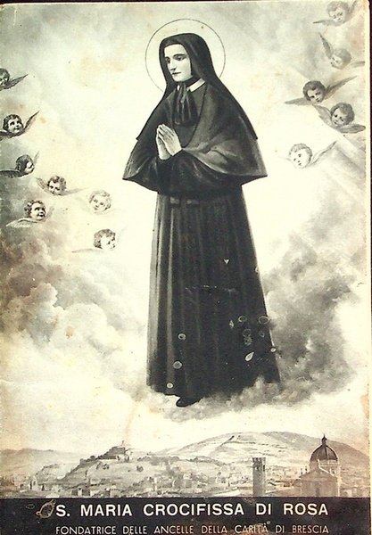 Santa Maria Crocifissa Di Rosa: fondatrice delle Ancelle della CaritÃ …