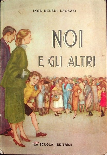Noi e gli altri: il libro della gentilezza.