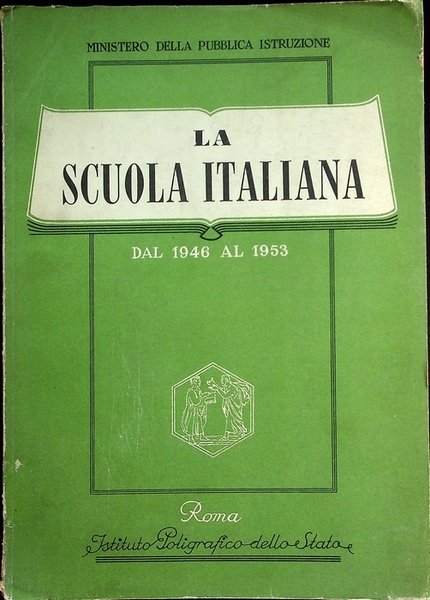 La scuola italiana: dal 1946 al 1953.