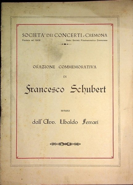 Orazione commemorativa di Francesco Schubert, tenuta nel centenario della sua …