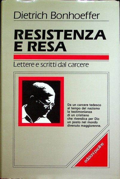 Resistenza e resa: lettere e scritti dal carcere.