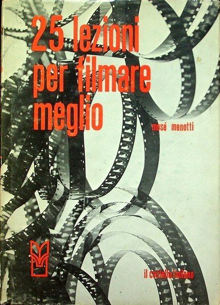 25 lezioni per filmare meglio.
