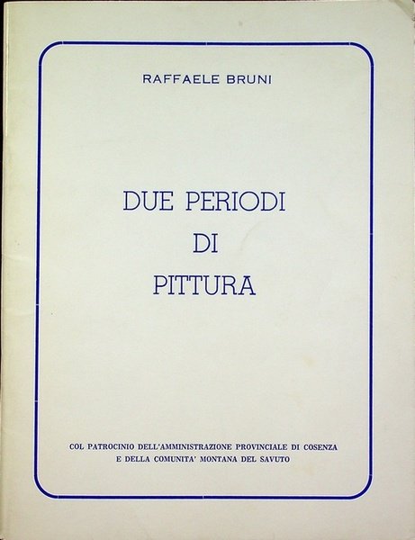 Due periodi di pittura.