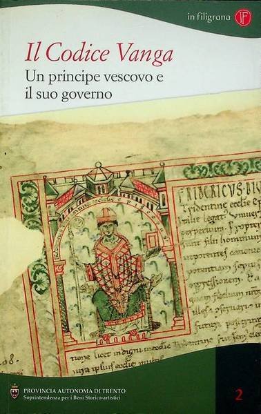 Il Codice Vanga: un principe vescovo e il suo governo: …