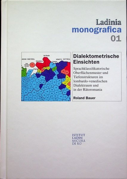 Dialektometrische Einsichten: Sprachklassifikatorische Oberflächenmuster und Tiefenstrukturen im lombardo-venedischen Dialektraum und …