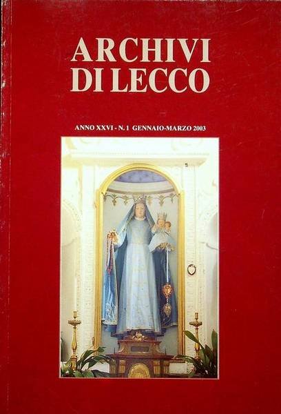 Archivi di Lecco: rassegna trimestrale di studi sulla storia, l'arte, …