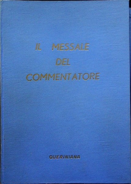 Il messale del commentatore.