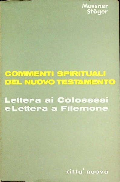 Lettera ai colossesi e, Lettera a Filemone.
