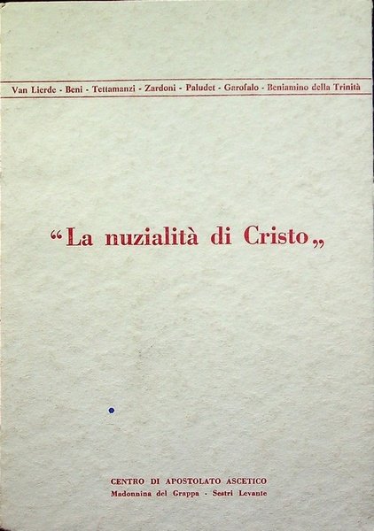 La nuzialità di Cristo.
