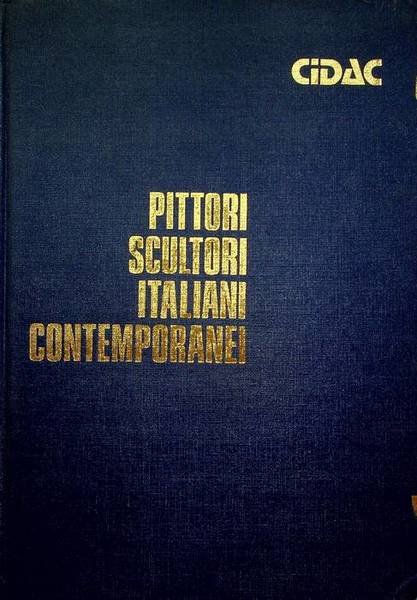 Pittori scultori italiani contemporanei.