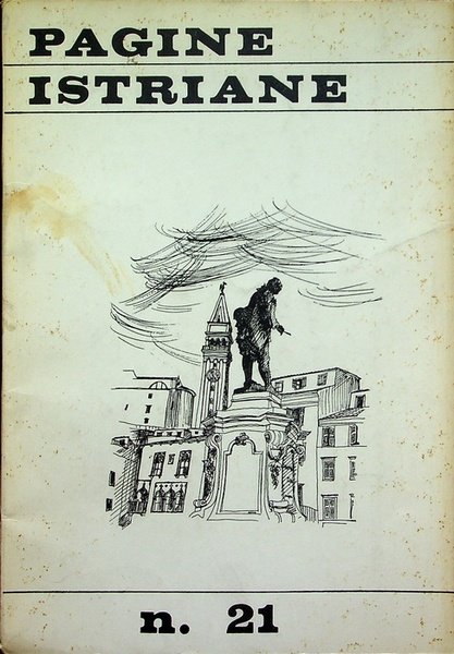 Pagine Istriane: A. XVIII - Serie IV - N. 21 …