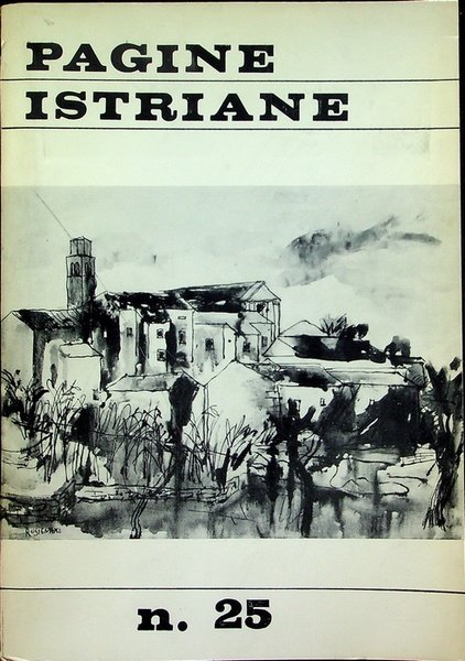 Pagine Istriane: A. XIX - Serie IV - N. 25 …