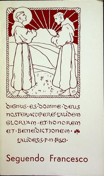 Aperti a Dio e al mondo seguendo Francesco d'Assisi.