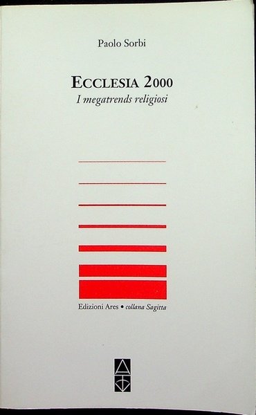 Ecclesia 2000: i megatrends religiosi.