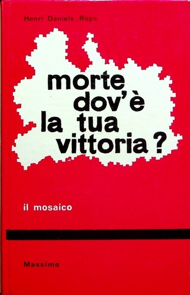 Morte dov'Ã¨ la tua vittoria?.