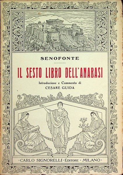 Il sesto libro dell'Anabasi.