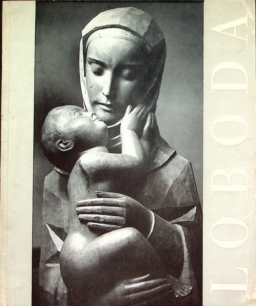 Peter Loboda, 1894-1952: retrospektivna razstava: Moderna galerija, Ljubljana, november 1966.