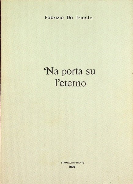 'Na porta su l'eterno.