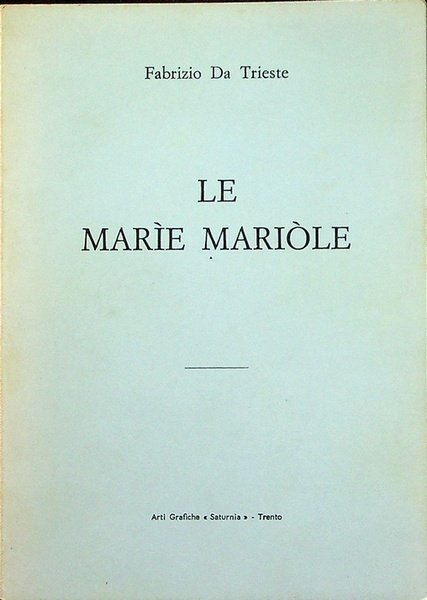 Le MarÃ¬e MariÃ²le.