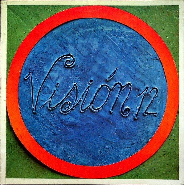 Vision 12: 1969, 30 maggio-25 giugno, Istituto italo-latino americano: Lucio …
