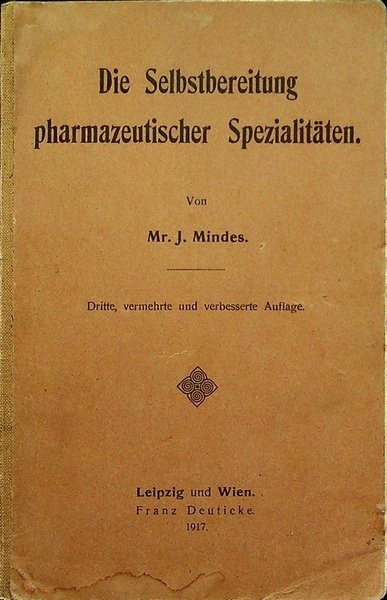 Die Selbstbereitung pharmazeutischer SpezialitÃ¤ten.