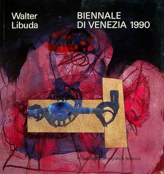 Walter Libuda: Biennale di Venezia 1990.