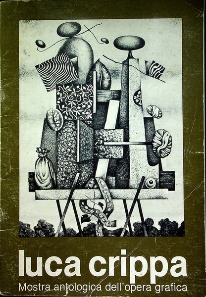 Luca Crippa: mostra antologica dell'opera grafica (1947-1980): Reggio Emilia, Palazzo del Capitano del popolo, 10-28 gennaio 1981.