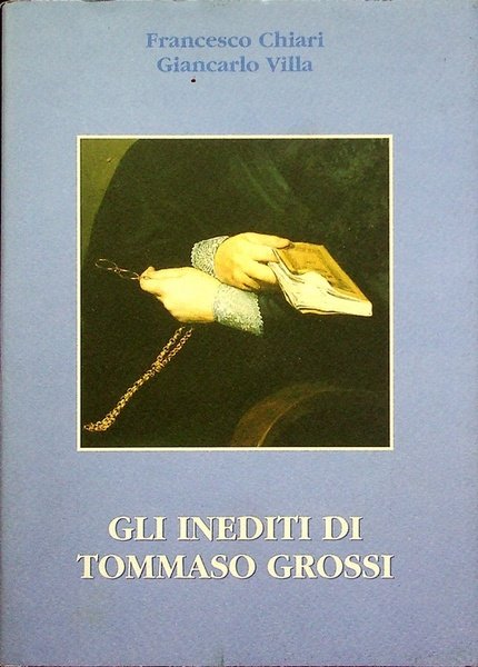 Gli inediti di Tommaso Grossi.